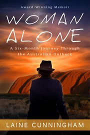 Woman alone. A Six Month Journey Through the Australian Outback cover image