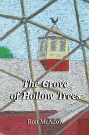 The grove of hollow trees cover image