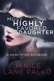 Most highly favored daughter cover image