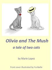 Olivia and the mush. a Tale of Two Cats cover image