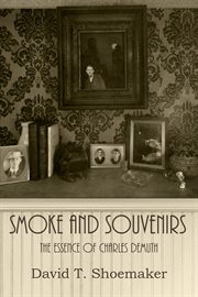 Smoke and souvenirs. The Essence of Charles Demuth cover image