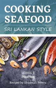 Cooking seafood. Sri Lankan Style cover image