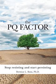 The pq factor. Stop resisting and start persisting cover image