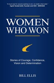 Women who won. Stories of Courage, Confidence, Vision and Determination cover image