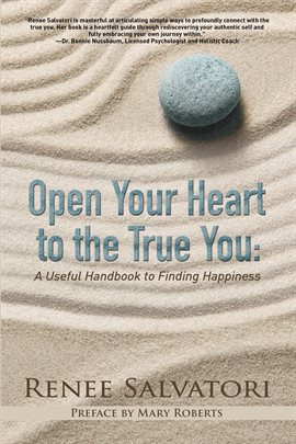 Cover image for Open Your Heart to the True You