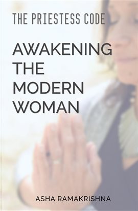 Cover image for The Priestess Code: Awakening the Modern Woman