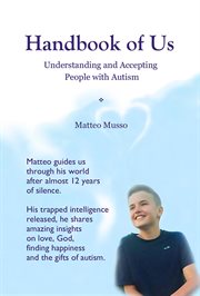 Handbook of us : understanding and accepting people with Austism cover image