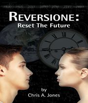 Reversione. Reset the Future cover image