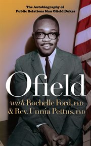 Ofield. The Autobiography of Public Relations Man Ofield Dukes cover image