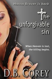 The unforgivable sin. When Heaven Is Lost, the Killing Begins cover image