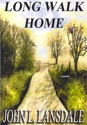 Long walk home. A Novel cover image
