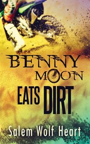 Benny moon eats dirt cover image