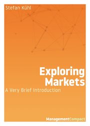 Exploring markets. A Very Brief Introduction cover image