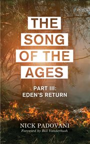 The song of the ages: part iii. Eden's Return cover image