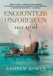 Encounters unforeseen : 1492 retold cover image