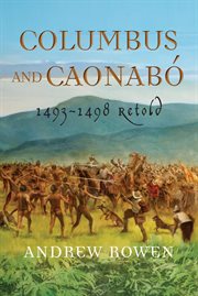 Columbus and caonabó. 1493-1498 Retold cover image