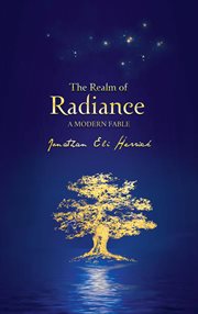 The realm of radiance. A Modern Fable cover image