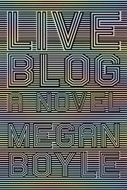 LIVEBLOG : a novel cover image