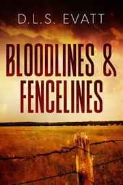 Bloodlines & fencelines cover image