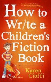 How to write a children's fiction book cover image