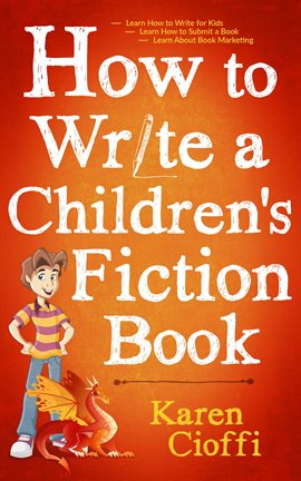 Cover image for How To Write A Children's Fiction Book