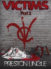 Victims. Part 2 cover image