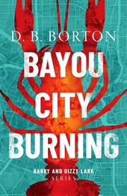Bayou city burning cover image