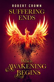 Suffering ends when awakening begins cover image