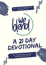 We blend- a 21 day devotional. A 21 Day Devotional cover image