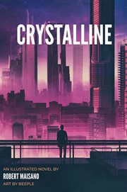 Crystalline : an illustrated novel cover image