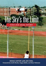 The sky's the limit : the Joe Dial story cover image