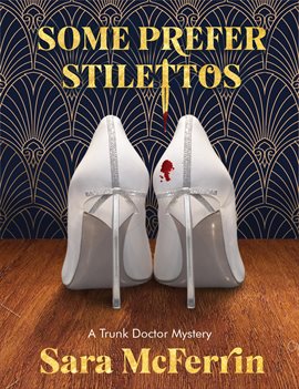 Cover image for Some Prefer Stilettos