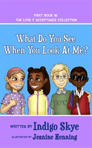 What do you see when you look at me? cover image