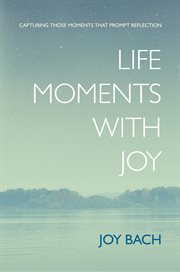 Life moments with joy cover image