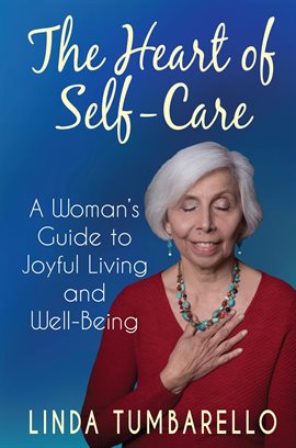 Cover image for The Heart of Self-Care