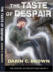 The taste of despair, the master of perceptions, book 3 cover image