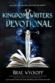 Kingdom writers devotional. Pulling On Heaven, Writing On Earth cover image