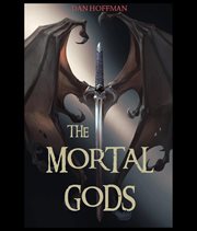 The mortal gods cover image