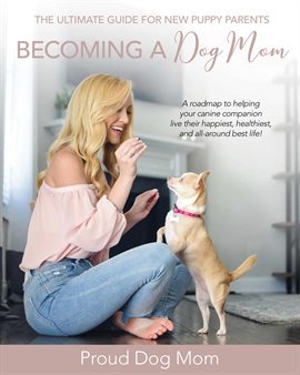 Cover image for Becoming a Dog Mom