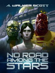 No road among the stars : an InterStellar Commonwealth novel cover image