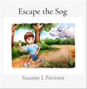 Escape the Sog cover image