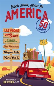 Back Soon, Gone to America - 50 to Go cover image