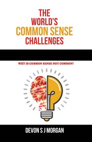 The Worlds Common Sense Challenges cover image