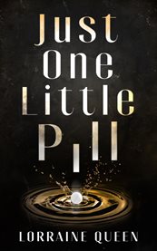 Just One Little Pill cover image