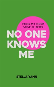 No One Knows Me : The Alchemist's Guide cover image
