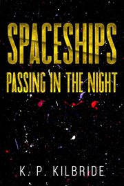Spaceships Passing in the Night cover image