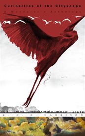 Curiosities of the Cityscape : A Wanderer's Anthology cover image