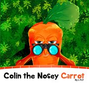 Colin the Nosey Carrot cover image