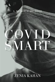 COVID Smart : A Nurse's Memoir cover image