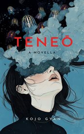 Teneō : A Novella cover image